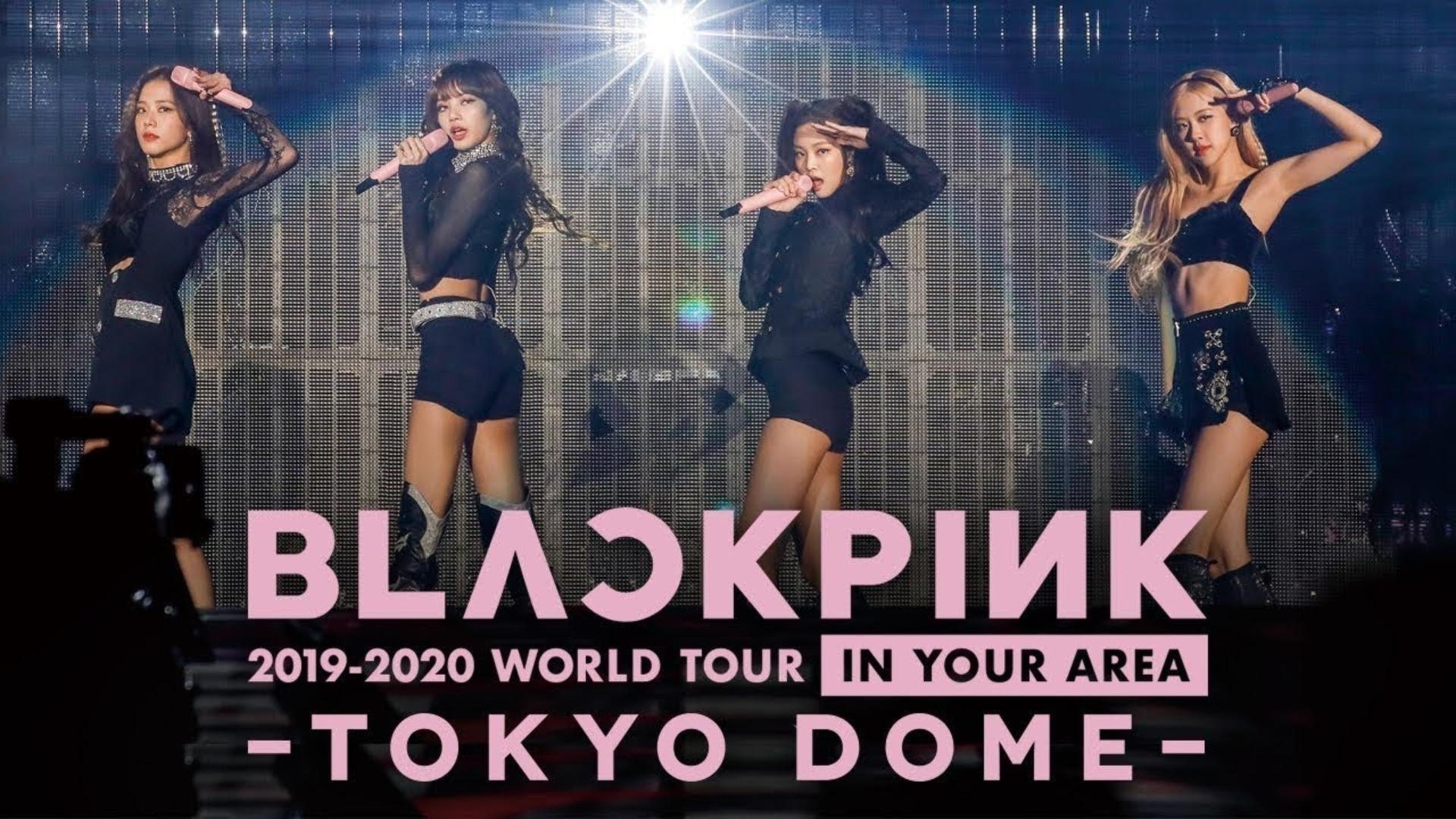 BLACKPINK 2019-2020 WORLD TOUR IN YOUR AREA-TOKYO DOME