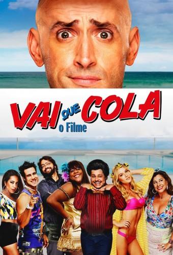 Vai Que Cola: O Filme