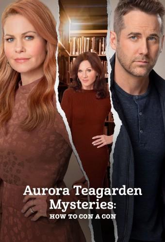 Aurora Teagarden Mysteries: How to Con a Con