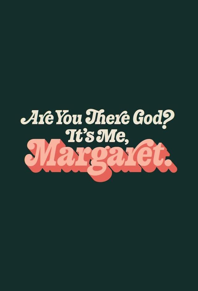 Are You There God? It's Me, Margaret.