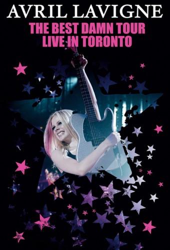 Avril Lavigne: The Best Damn Tour - Live in Toronto