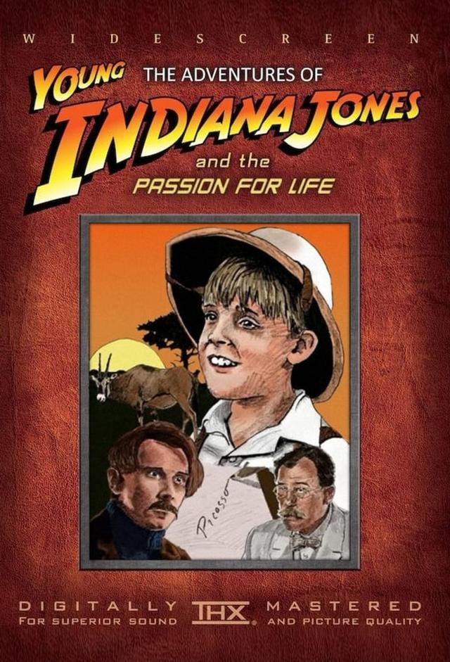 The Adventures of Young Indiana Jones: Passion for Life