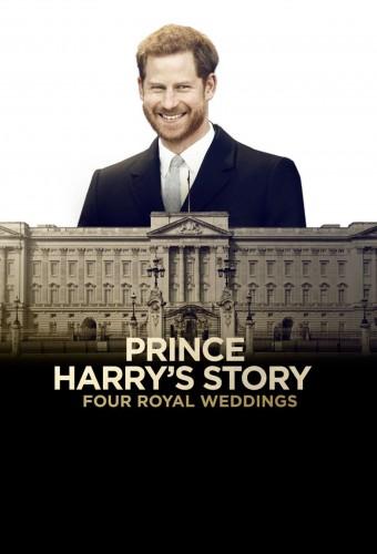 Prince Harry's Story: Four Royal Weddings