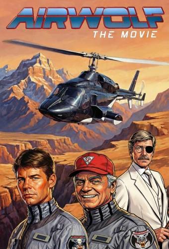 Airwolf: The Movie