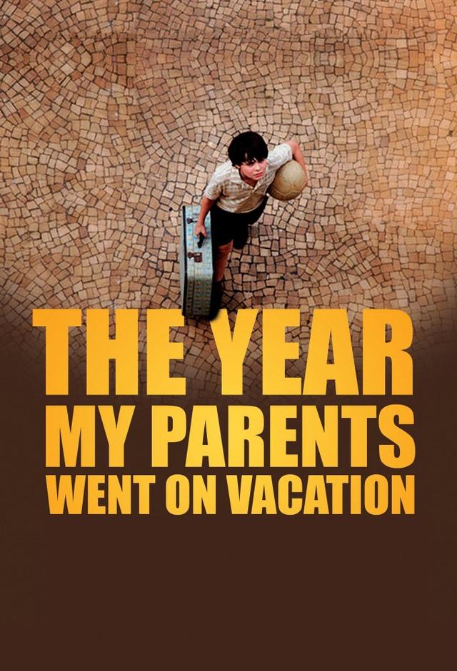 The Year My Parents Went on Vacation