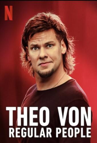 Theo Von: Regular People