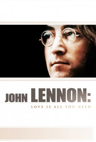 John Lennon: Love Is All You Need