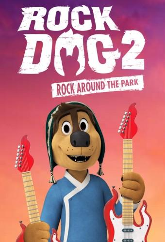 Rock Dog 2: Rock Around The Park