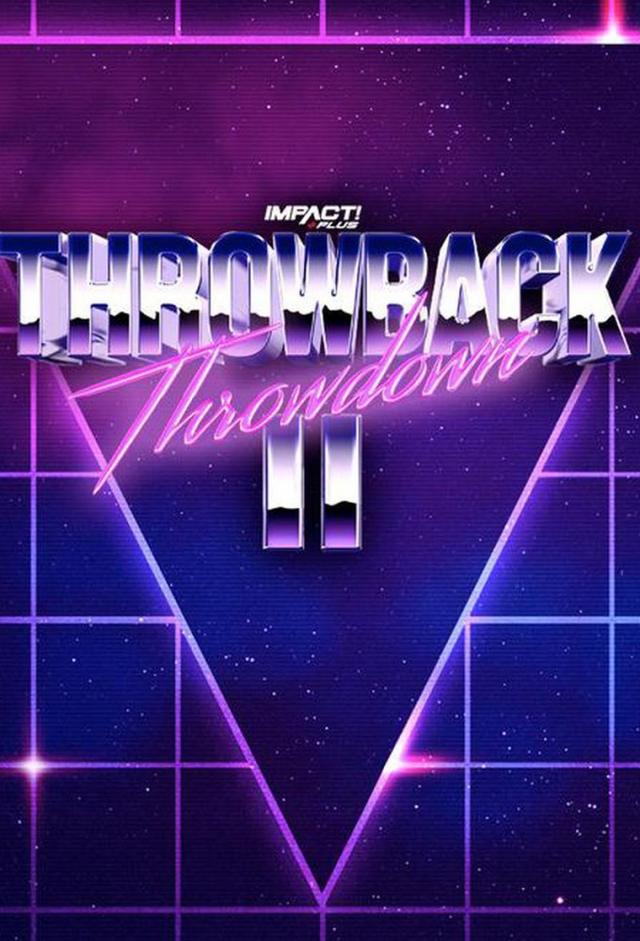 Impact Wrestling Throwback Throwdown II 2021