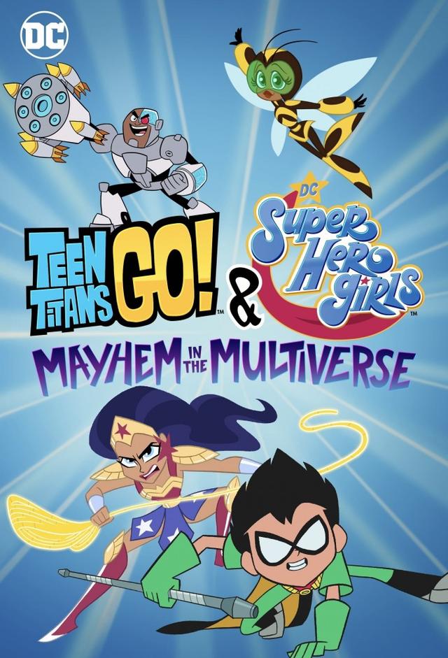 Teen Titans Go! & DC Super Hero Girls: Mayhem in the Multiverse