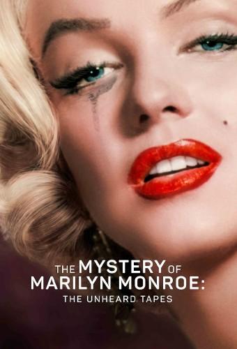 The Mystery of Marilyn Monroe: The Unheard Tapes