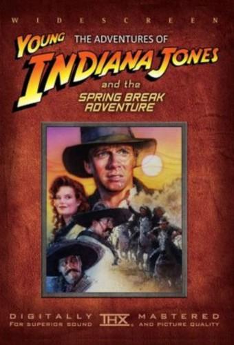 The Adventures of Young Indiana Jones: Spring Break Adventure