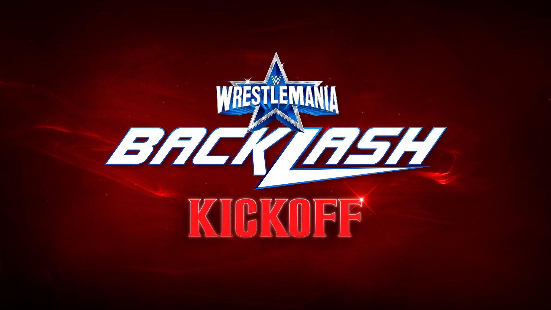 WWE WrestleMania Backlash 2022 Kickoff