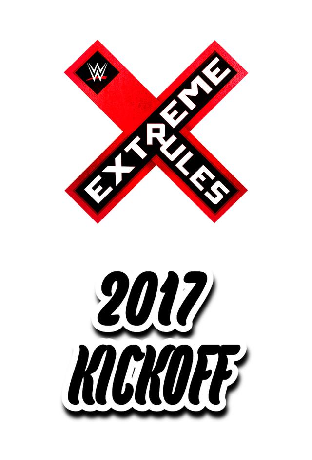 WWE Extreme Rules 2017 Kickoff