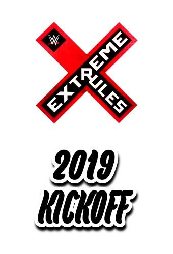 WWE Extreme Rules 2019 Kickoff