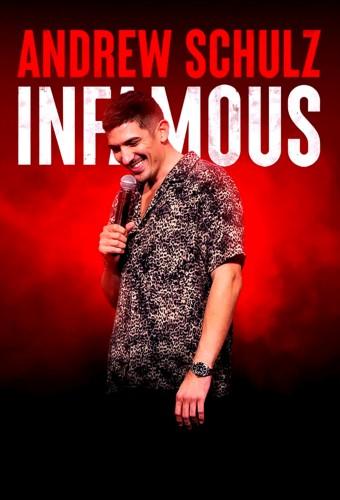 Andrew Schulz: Infamous