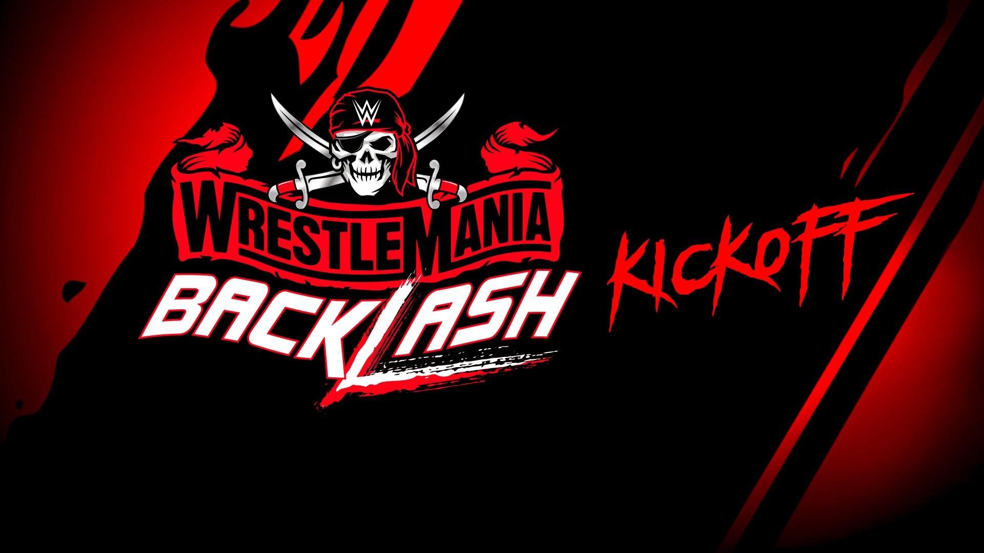 WWE WrestleMania Backlash 2021 Kickoff