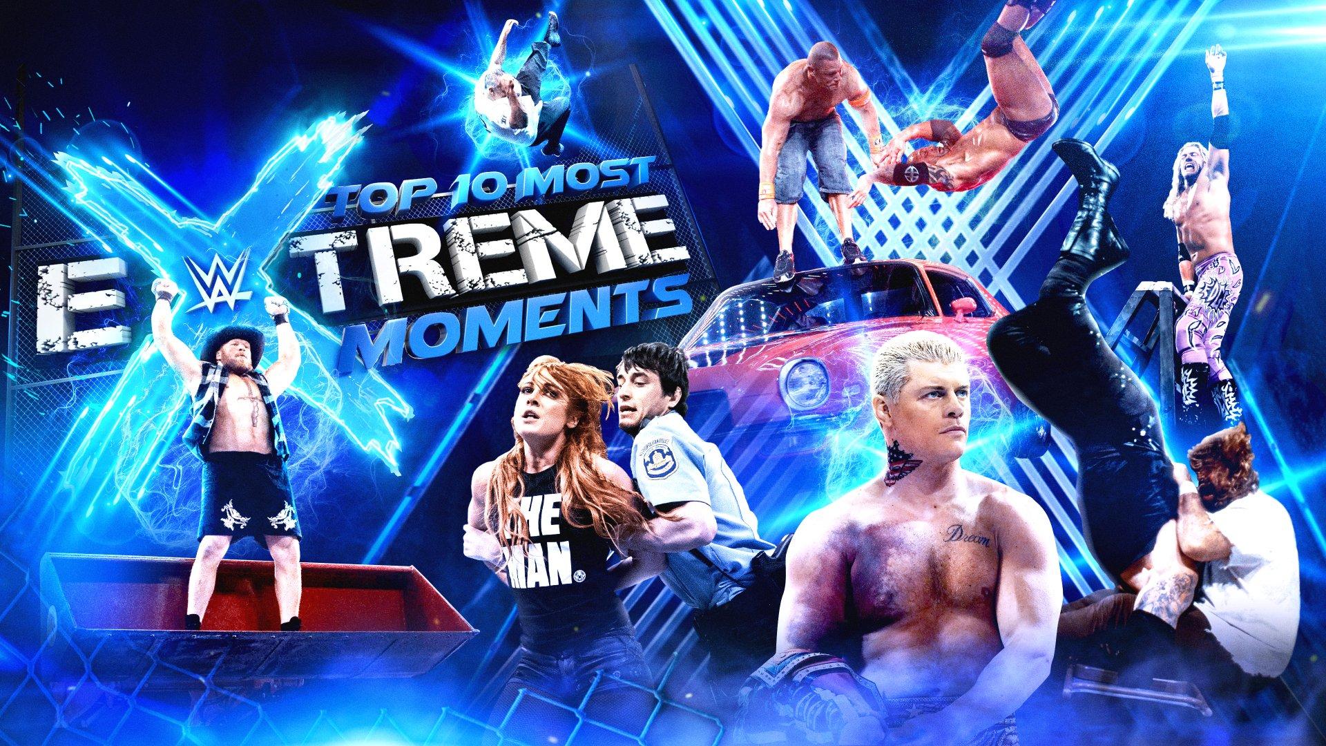 WWE's Top 10 Most Extreme Moments