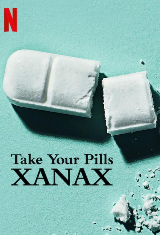 Take Your Pills: Xanax