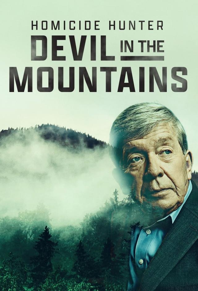 Homicide Hunter: Devil in the Mountains