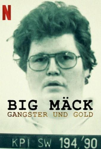 Big Mäck: Gangsters and Gold