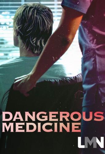 Dangerous Medicine