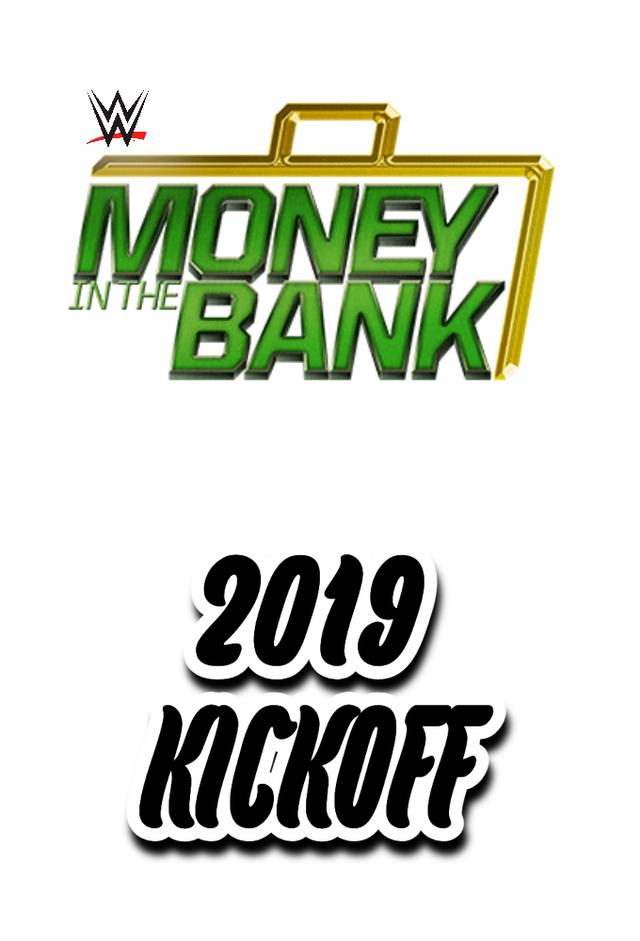 WWE Money in the Bank 2019 Kickoff