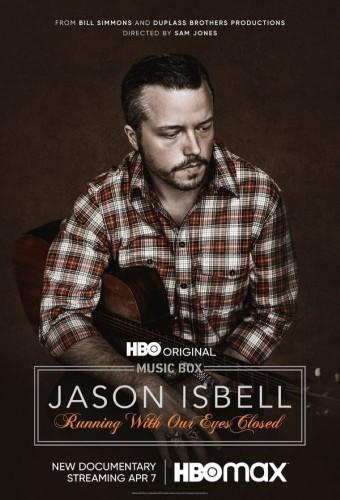 Jason Isbell: Running With Our Eyes Closed