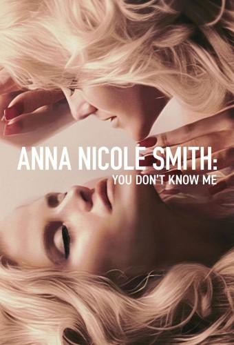 Anna Nicole Smith: You Don’t Know Me