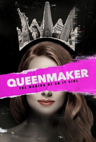 Queenmaker: The Making of an It Girl