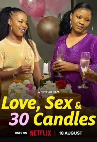 Love, Sex and 30 Candles