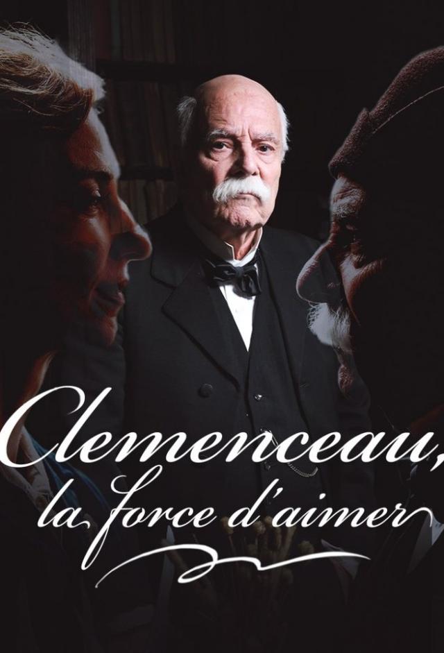 Clémenceau, la force d'aimer