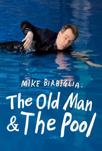 Mike Birbiglia: The Old Man and the Pool