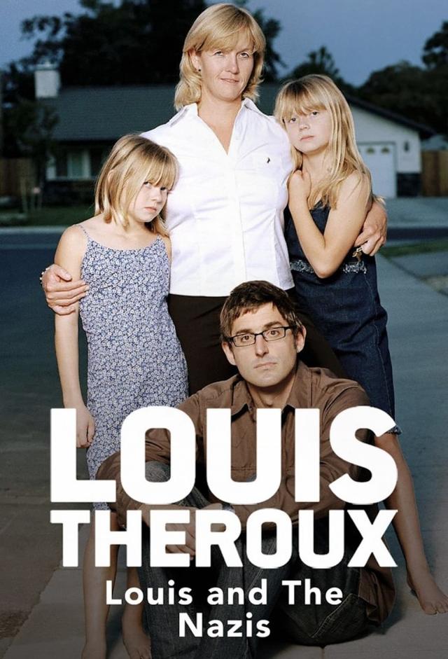 Louis Theroux: Louis and the Nazis