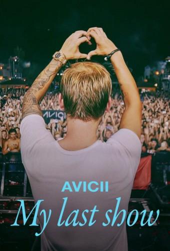 Avicii: My Last Show