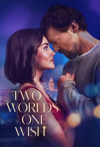 Two Worlds, One Wish