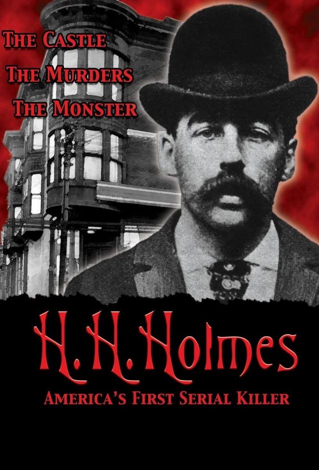 H.H. Holmes: America's First Serial Killer