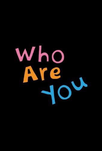 Who Are You: School 2015