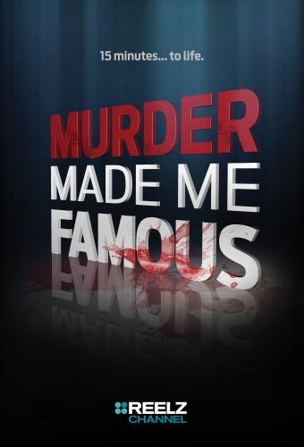 Murder Made Me Famous