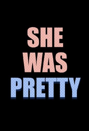 She Was Pretty
