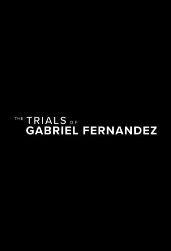 The Trials of Gabriel Fernandez