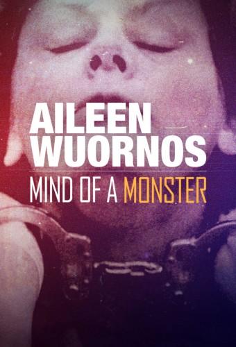 Aileen Wuornos: Mind of a Monster