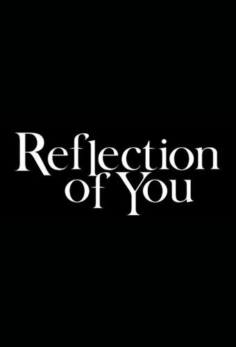 Reflection of You