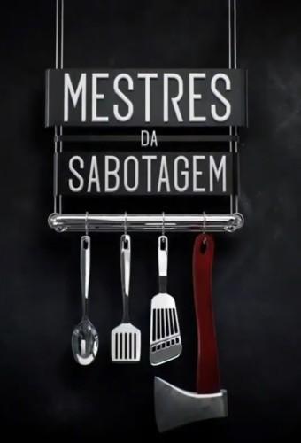 Mestres da Sabotagem- Cozinhe se Puder (BR)