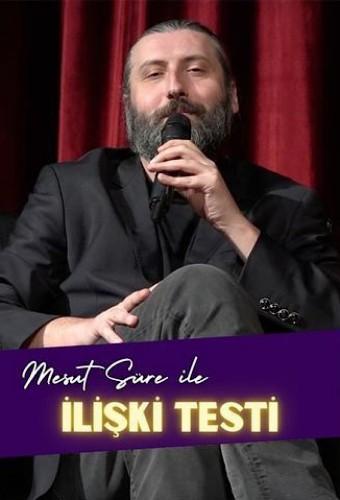 Relationship Test with Mesut Süre