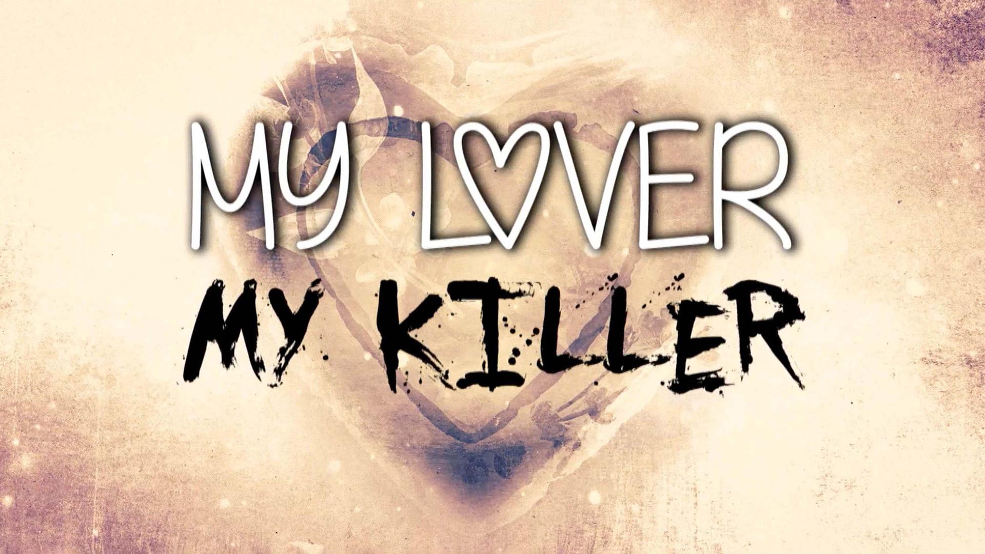 My Lover, My Killer