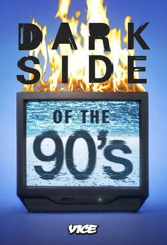 Dark Side of the 90's