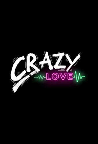 Crazy Love (2022)