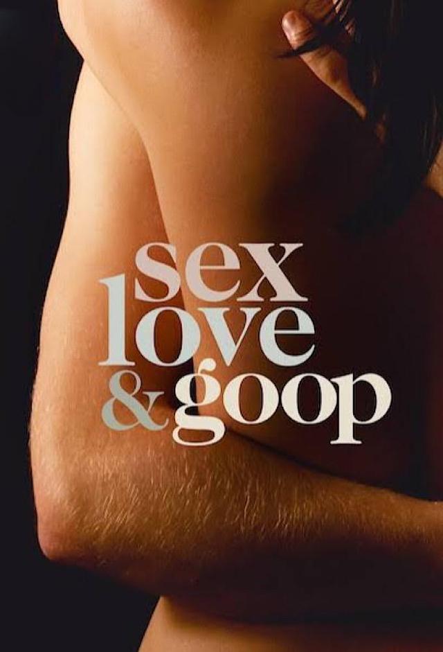 Sex, Love & goop