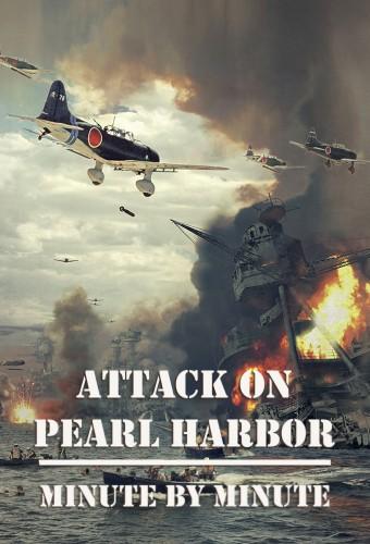 Attack On Pearl Harbor: Minute By Minute